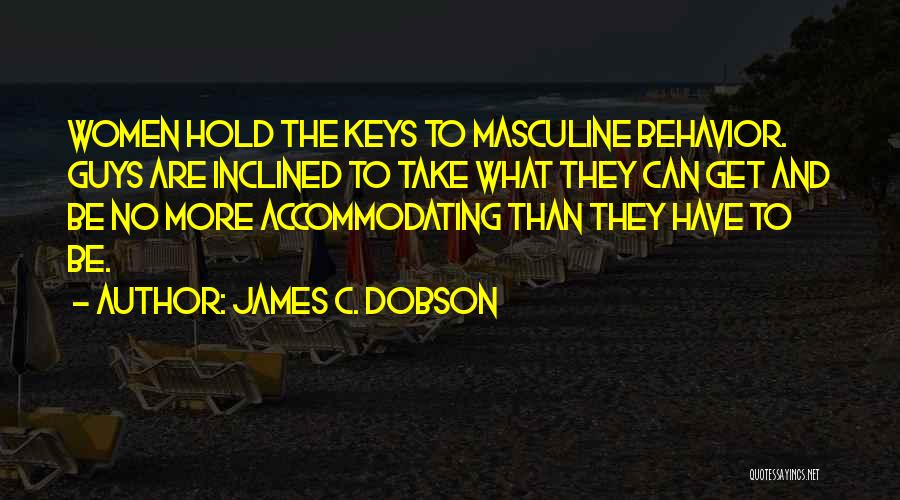 Dobson Quotes By James C. Dobson