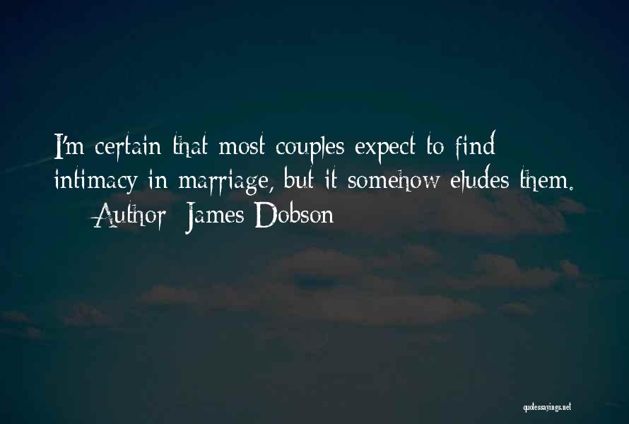 Dobson Quotes By James Dobson