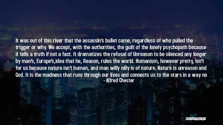 Dobsonfly Quotes By Alfred Chester Dobsonfly Quotes By Alfred Chester
