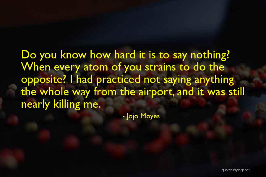 Dobsons Estate Quotes By Jojo Moyes Dobsons Estate Quotes By Jojo Moyes