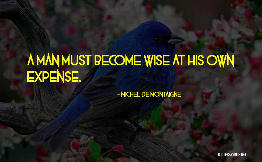 Dobsons Quotes By Michel De Montaigne Dobsons Quotes By Michel De Montaigne