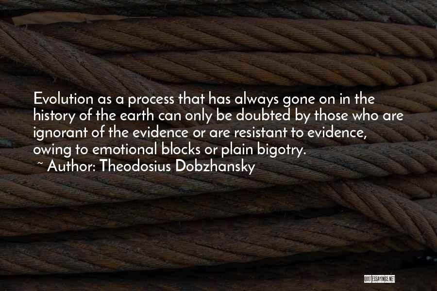 Dobzhansky Quotes By Theodosius Dobzhansky