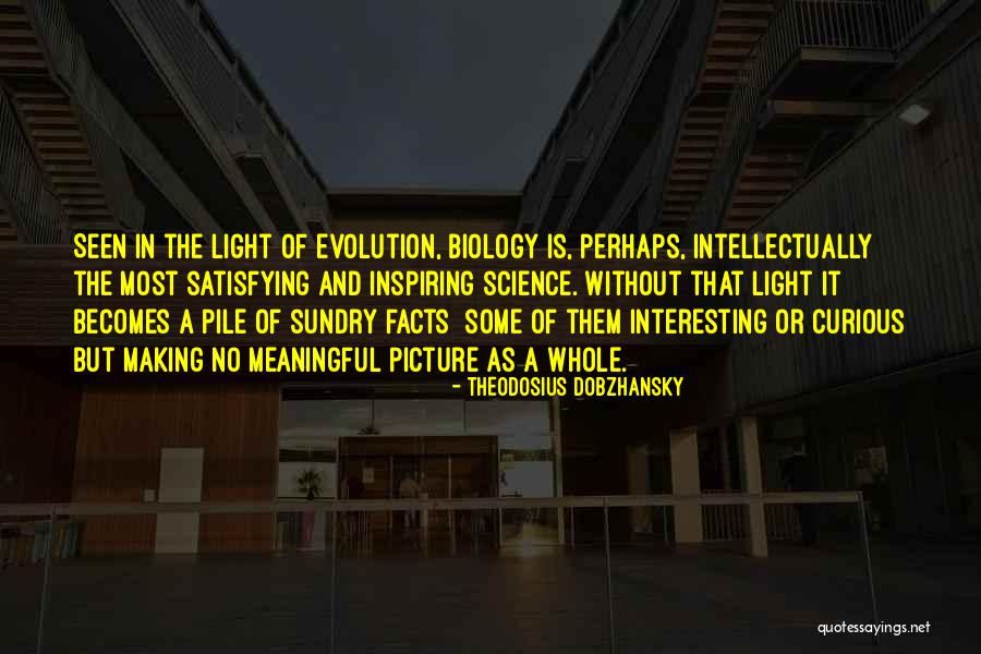 Dobzhansky Quotes By Theodosius Dobzhansky Dobzhansky Quotes By Theodosius Dobzhansky