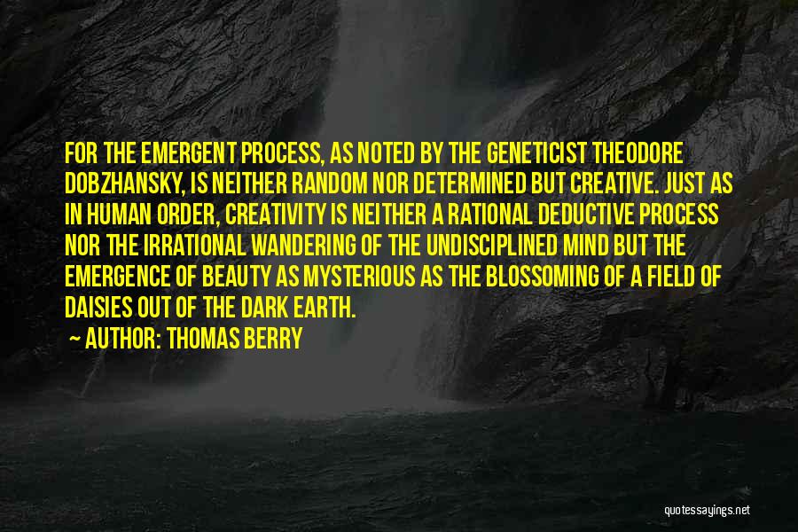Dobzhansky Quotes By Thomas Berry