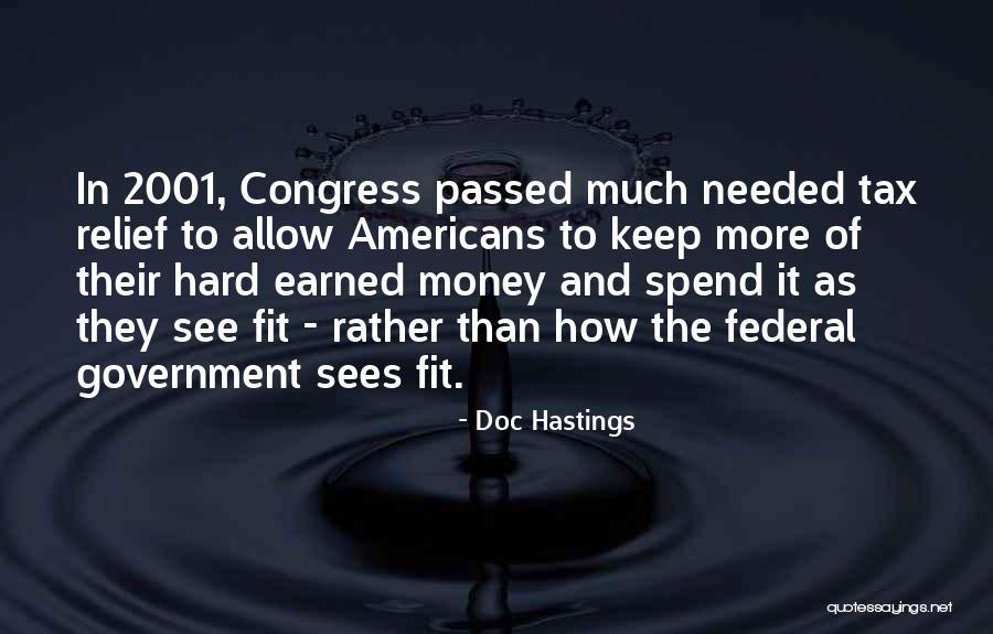 Doc Hastings Quotes 1969475 Doc Hastings Quotes 1969475