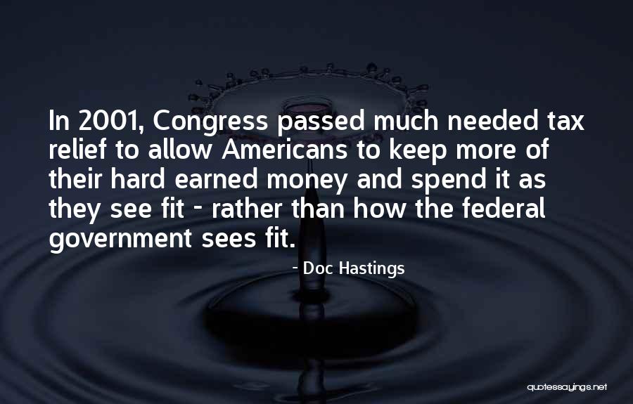 Doc Hastings Quotes 1969475