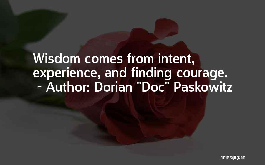 Doc Paskowitz Quotes By Dorian 