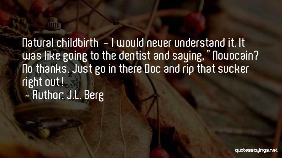 Doc Quotes By J.L. Berg