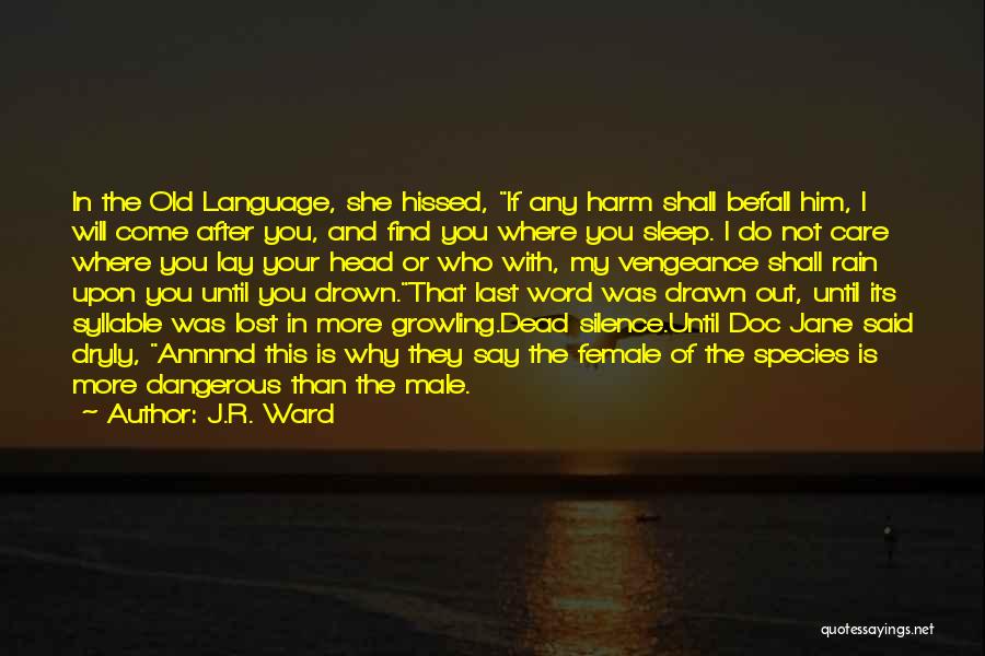 Doc Quotes By J.R. Ward