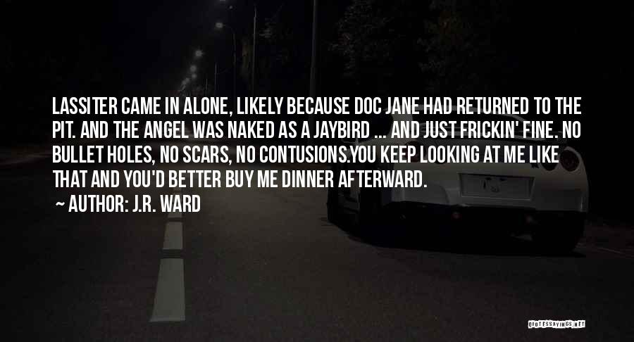 Doc Quotes By J.R. Ward