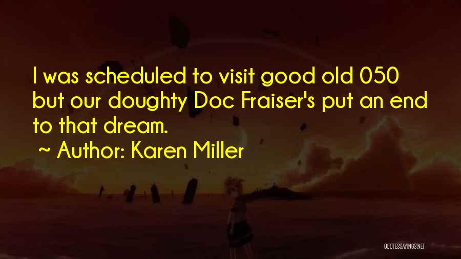 Doc Quotes By Karen Miller