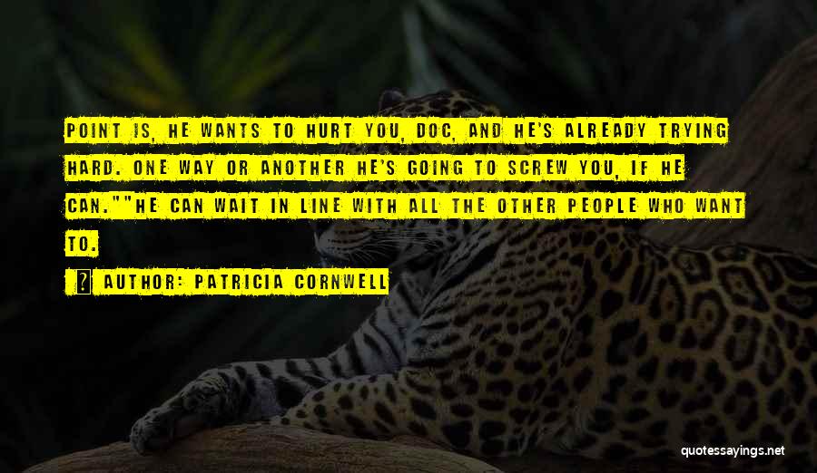 Doc Quotes By Patricia Cornwell