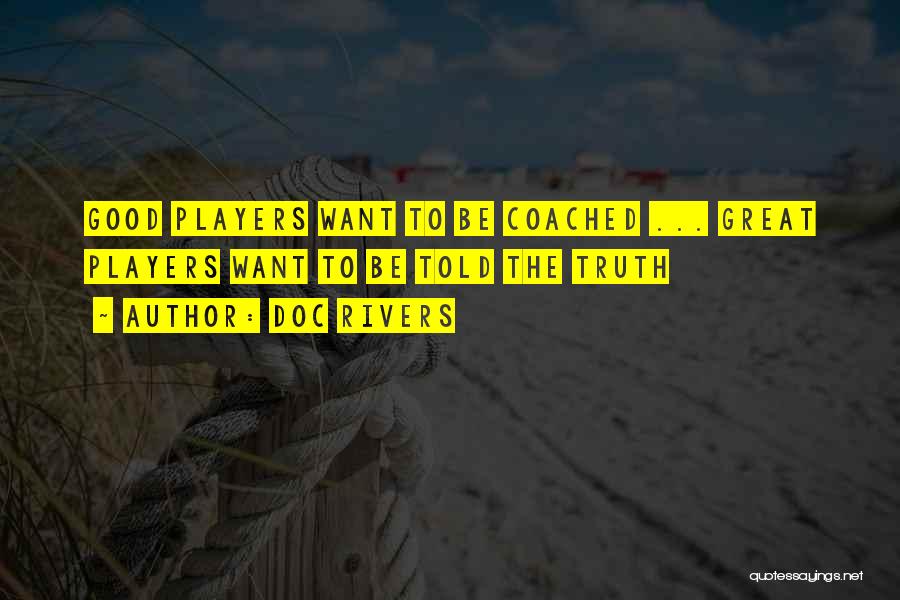 Doc Rivers Basketball Quotes By Doc Rivers