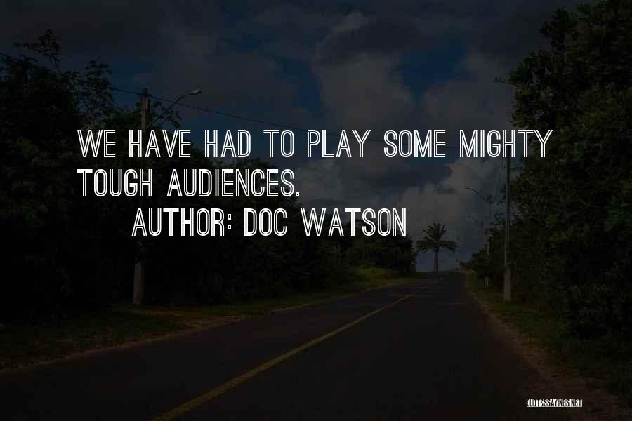 Doc Watson Quotes 1289309