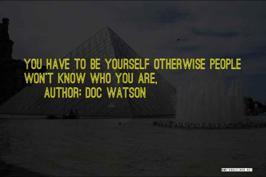 Doc Watson Quotes 1836082