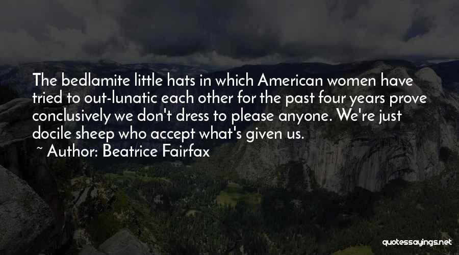 Docile Quotes By Beatrice Fairfax
