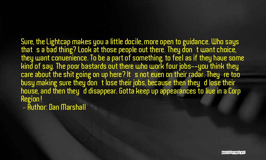 Docile Quotes By Dan Marshall