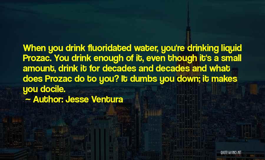 Docile Quotes By Jesse Ventura