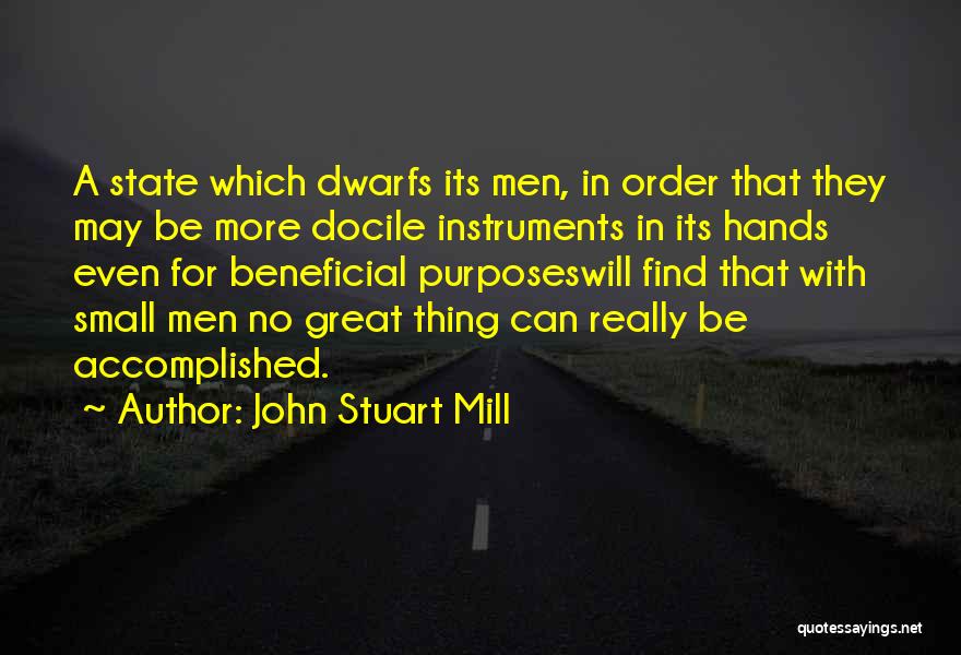 Docile Quotes By John Stuart Mill