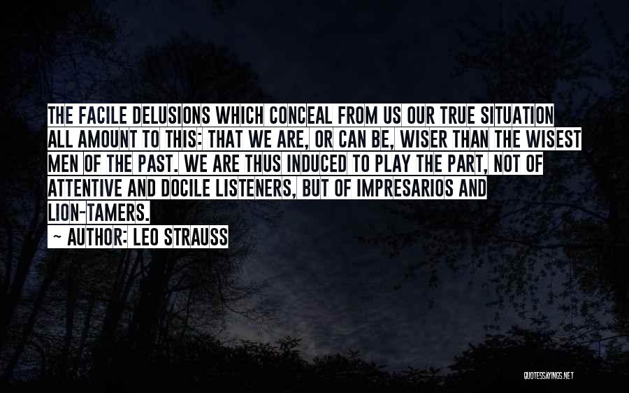 Docile Quotes By Leo Strauss