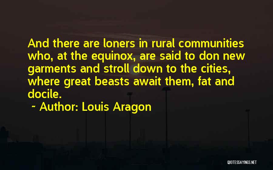 Docile Quotes By Louis Aragon