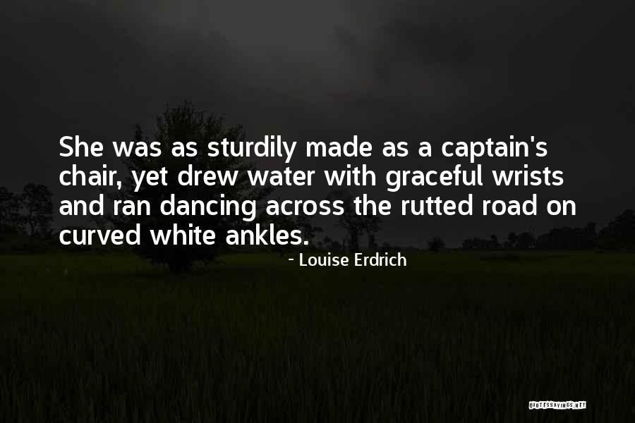 Docility Pronunciation Quotes By Louise Erdrich