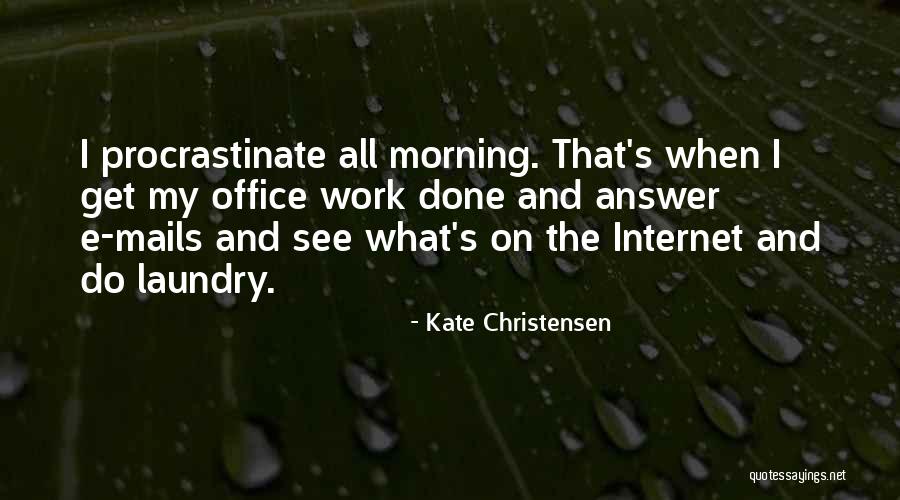 Docility To The Holy Spirit Quotes By Kate Christensen Docility To The Holy Spirit Quotes By Kate Christensen