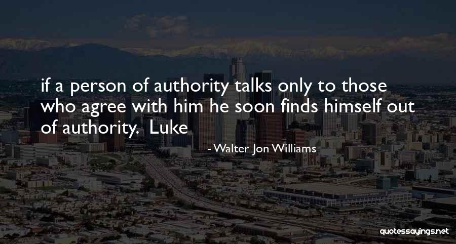 Dociousaliexpilisticfragicalirupus Quotes By Walter Jon Williams Dociousaliexpilisticfragicalirupus Quotes By Walter Jon Williams