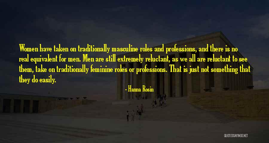 Dockal Ranchettes Quotes By Hanna Rosin Dockal Ranchettes Quotes By Hanna Rosin