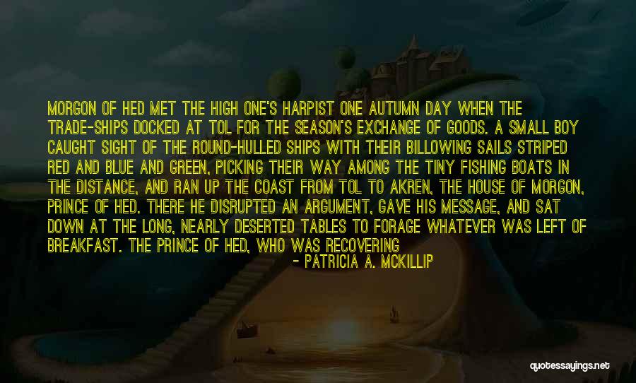 Docked Quotes By Patricia A. McKillip Docked Quotes By Patricia A. McKillip