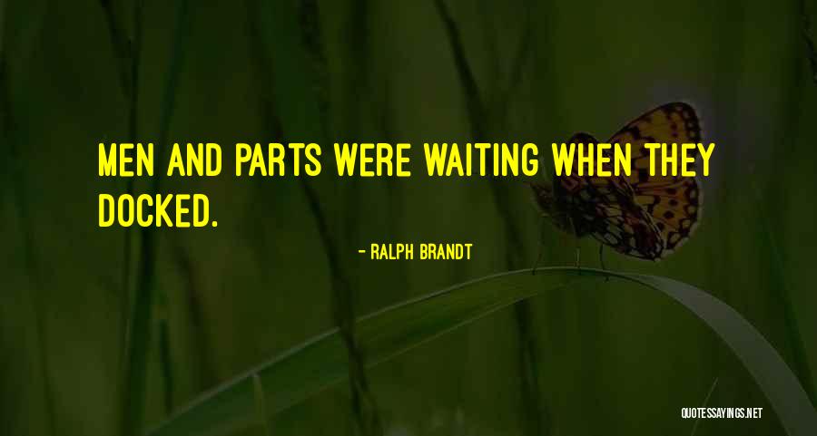Docked Quotes By Ralph Brandt Docked Quotes By Ralph Brandt
