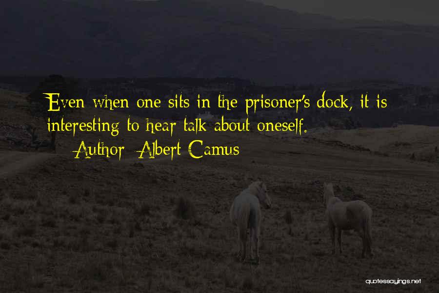 Docks Quotes By Albert Camus