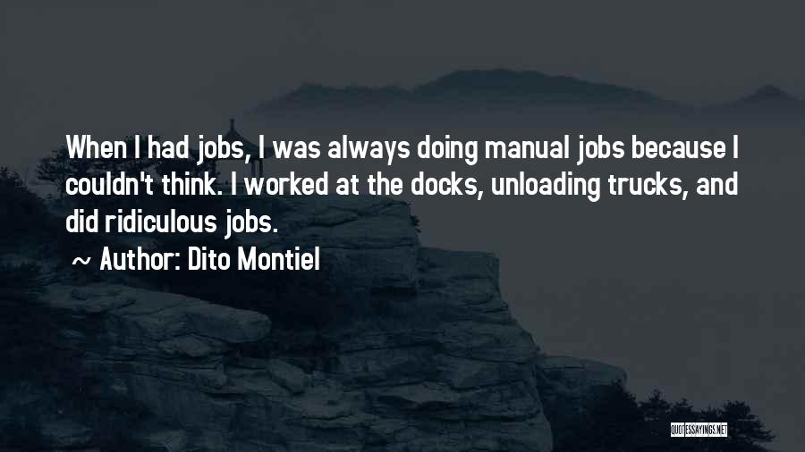 Docks Quotes By Dito Montiel