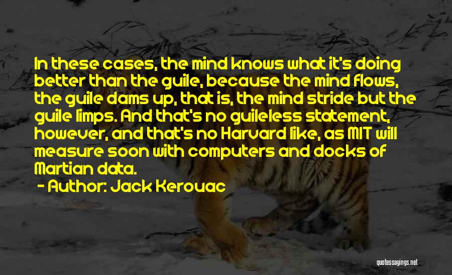 Docks Quotes By Jack Kerouac