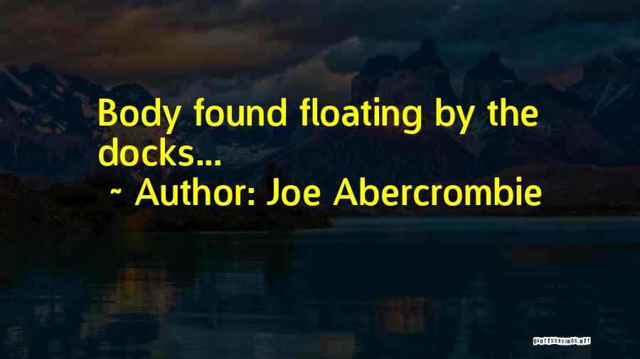 Docks Quotes By Joe Abercrombie
