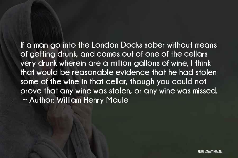 Docks Quotes By William Henry Maule