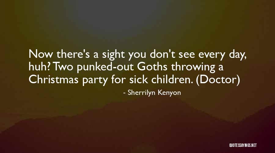 Doctor Christmas Quotes By Sherrilyn Kenyon Doctor Christmas Quotes By Sherrilyn Kenyon