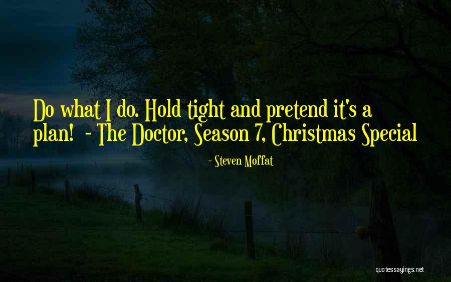 Doctor Christmas Quotes By Steven Moffat Doctor Christmas Quotes By Steven Moffat