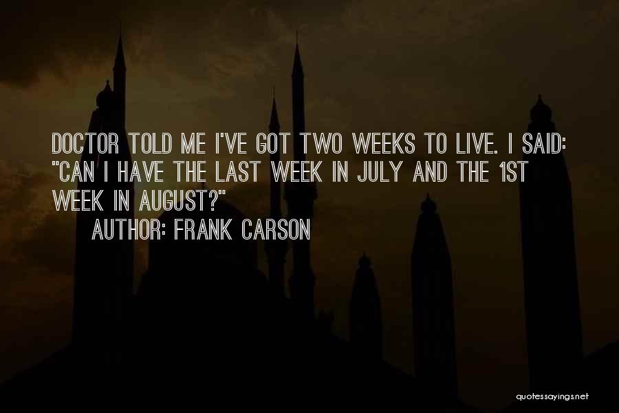 Doctor Cox Funny Quotes By Frank Carson