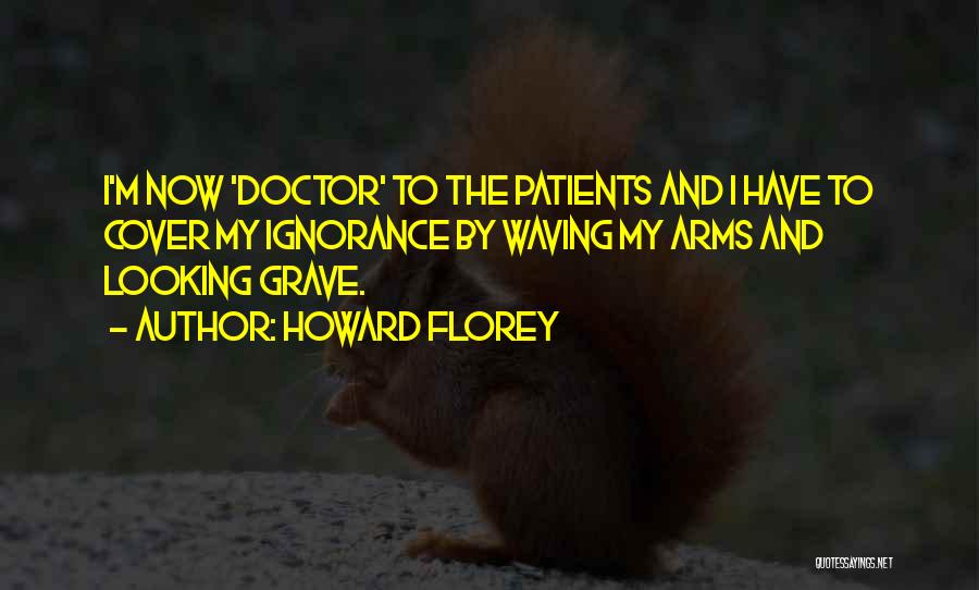 Doctor Cox Funny Quotes By Howard Florey