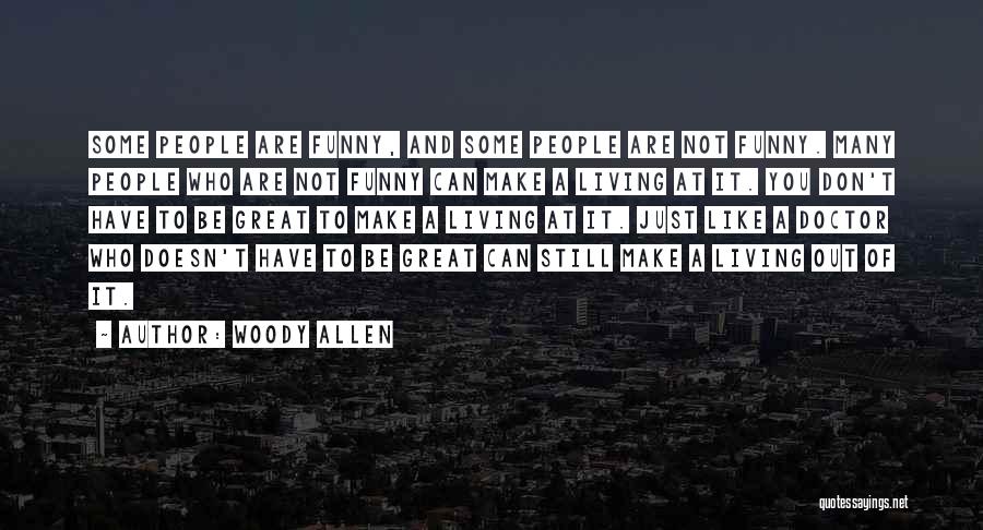 Doctor Cox Funny Quotes By Woody Allen
