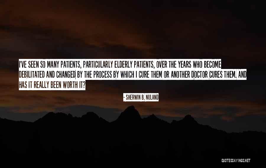 Doctor Cures Quotes By Sherwin B. Nuland Doctor Cures Quotes By Sherwin B. Nuland