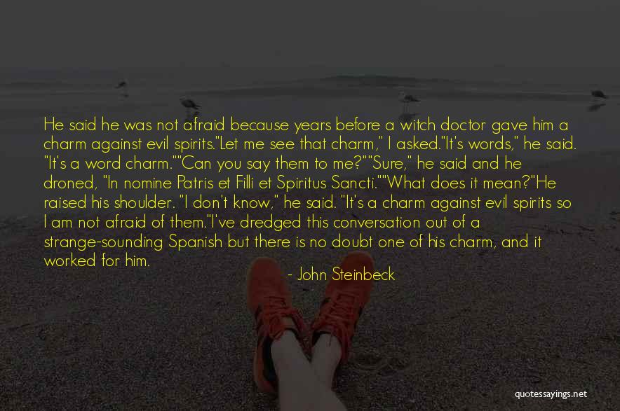 Doctor Evil Quotes By John Steinbeck Doctor Evil Quotes By John Steinbeck