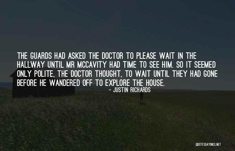 Doctor House Quotes By Justin Richards