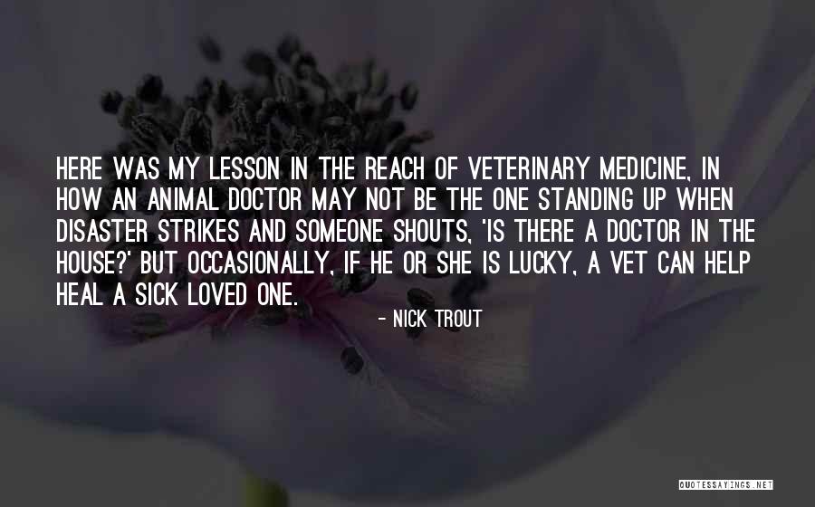 Doctor House Quotes By Nick Trout