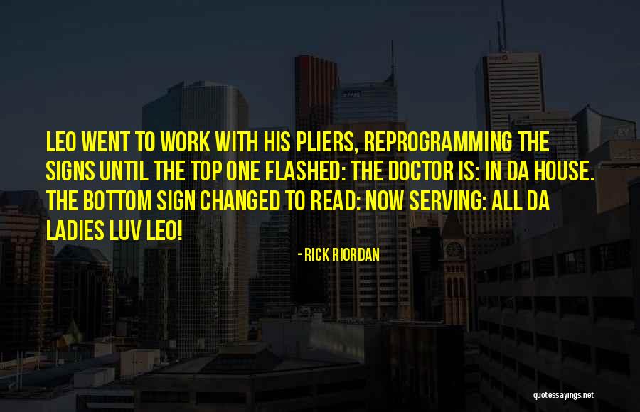 Doctor House Quotes By Rick Riordan
