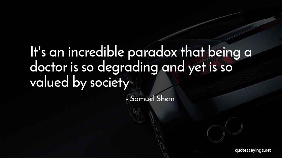 Doctor House Quotes By Samuel Shem