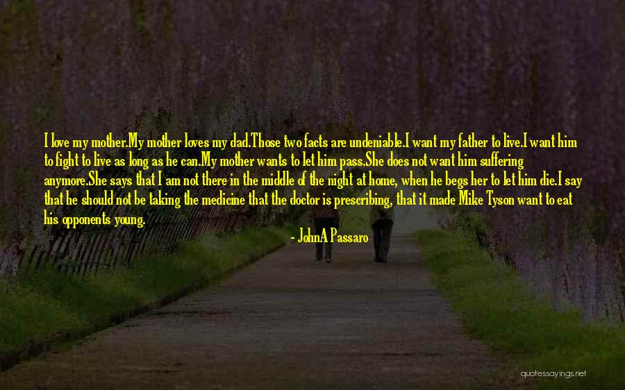 Doctor Love Quotes By JohnA Passaro Doctor Love Quotes By JohnA Passaro