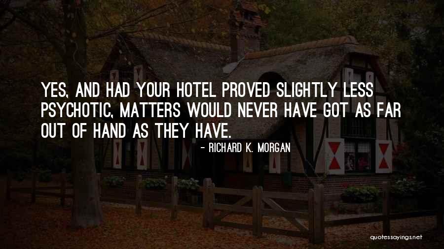 Doctor Mike Varshavski Quotes By Richard K. Morgan Doctor Mike Varshavski Quotes By Richard K. Morgan