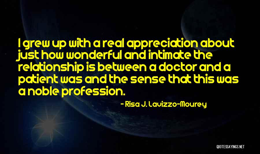 Doctor Noble Profession Quotes By Risa J. Lavizzo-Mourey